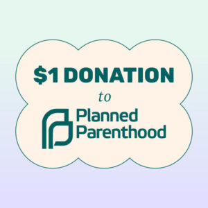 $1 Donation Planned Parenthood